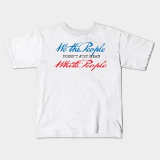 We The People on Light Kids T-Shirt